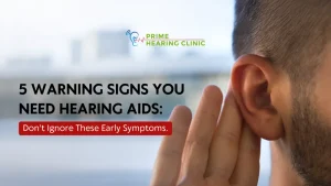 Warning Signs You Need Hearing Aids