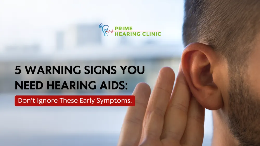 5 Warning Signs You Need Hearing Aids: Don’t Ignore These Early Symptoms